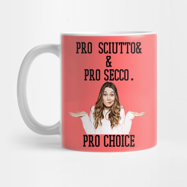 pro sciutto & pro secco. pro choice by Pixy Official